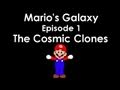 Mario's Galaxy: Ep 1 The Cosmic Clones (Mario Machinima) Thumbnail