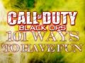 101 Ways To Have Fun On Black Ops - Part 1 (BO Machinima) Thumbnail