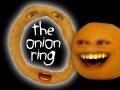 Annoying Orange: The Onion Ring