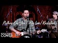 Nothin On You/My Love/Rocketeer - Bruno Mars Justin Timberlake FarEast Movement - Boyce Avenue cover Thumbnail