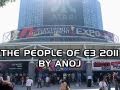 The People of E3 2011 by Anoj ft. Seananners, Tobuscus, Sanity Not Included, PhillyD and Walshy Thumbnail