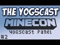 Yogscast - Minecon - Yogscast Panel Part 2 Thumbnail